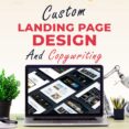 Custom Landing Page Design and Copywriting Service